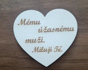 Dřevěné srdíčko úžasnému muži