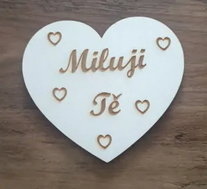 Dřevěné srdíčko miluji Tě